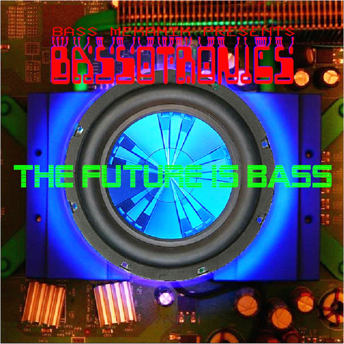 Bass Mekanik Presents:  Bassotronics