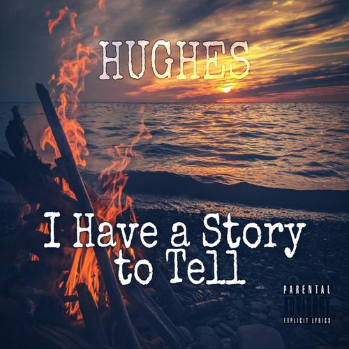 I Have a Story to Tell (Explicit)