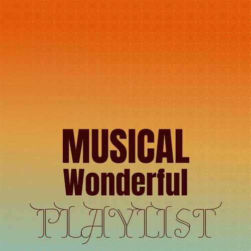 Musical Wonderful Playlist