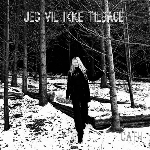 Jeg Vil Ikke Tilbage