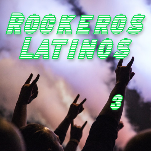 Rockeros Latinos Vol. 3 (Explicit)