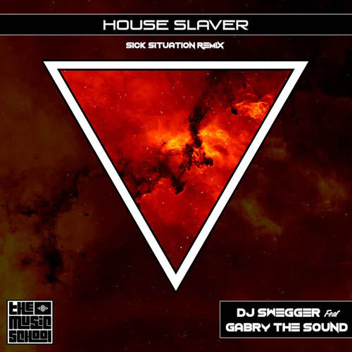 House Slaver (Sick Situation Remix)