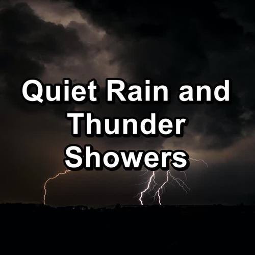 Quiet Rain and Thunder Showers