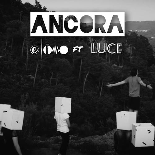 Ancora (feat. Luce)