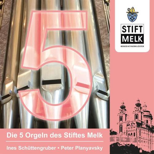 Die 5 Orgeln des Stifts Melk