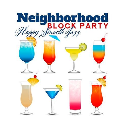 Neighborhood Block Party: Happy Smooth Jazz