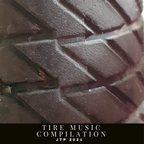 TIRE MUSIC COMPILATION JTP 2021