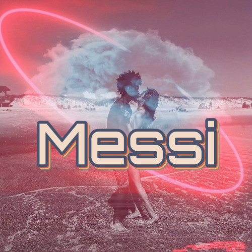 Messi (Explicit)