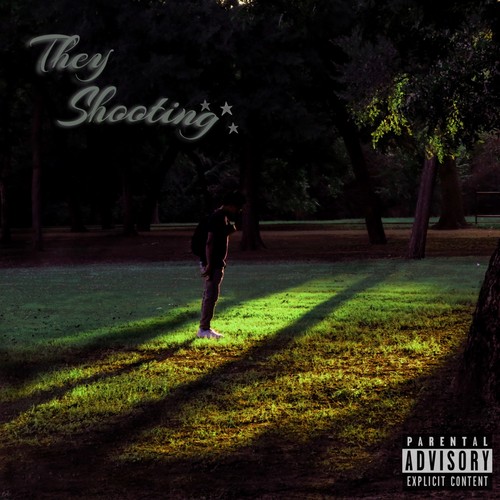 They Shooting (Explicit)