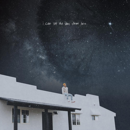 I Can See The Stars From Here (Explicit)