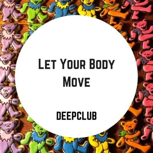 Let Your Body Move