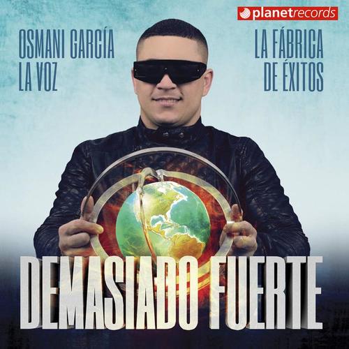 Demasiado Fuerte