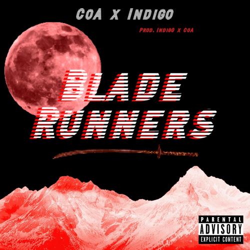 BLADE RUNNERS (Explicit)