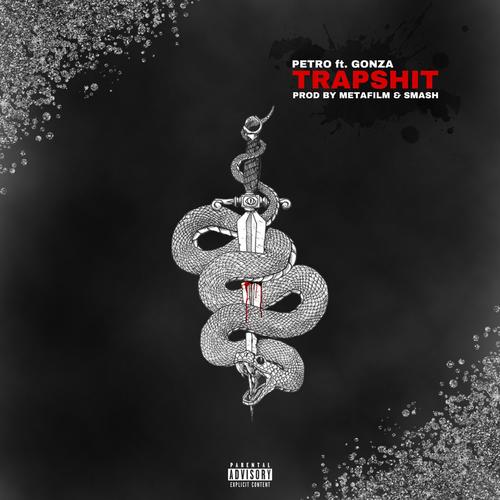 TRAPSHIT (feat. Gonza, Smash & Metafilm) [Explicit]