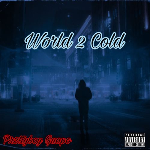 World 2 Cold (Explicit)