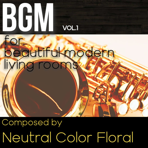 BGM Vol.1 for beautiful modern living rooms