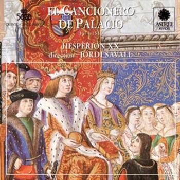 Hespèrion XX - Jordi Savall ‎– El Cancionero De Palacio 1474 - 1516