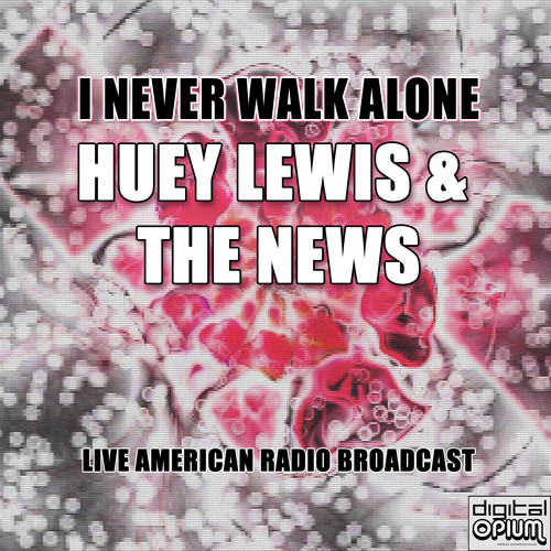I Never Walk Alone (Live)