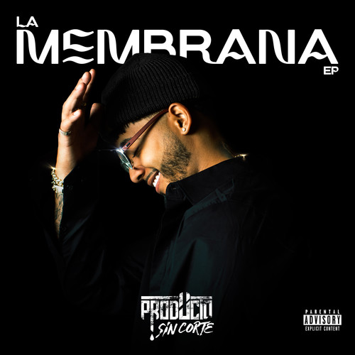 La Membrana (Explicit)