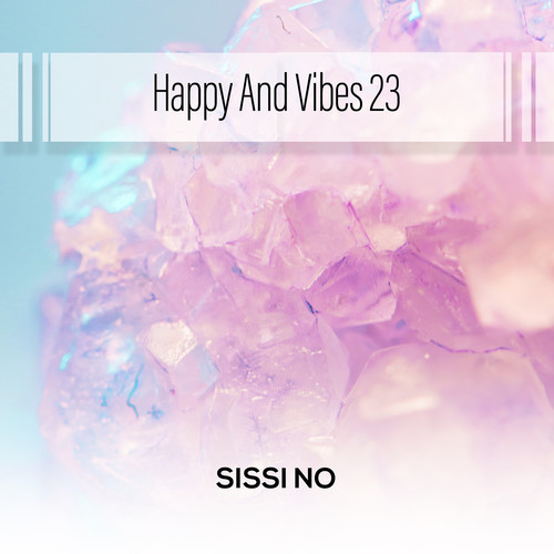 Happy And Vibes 23