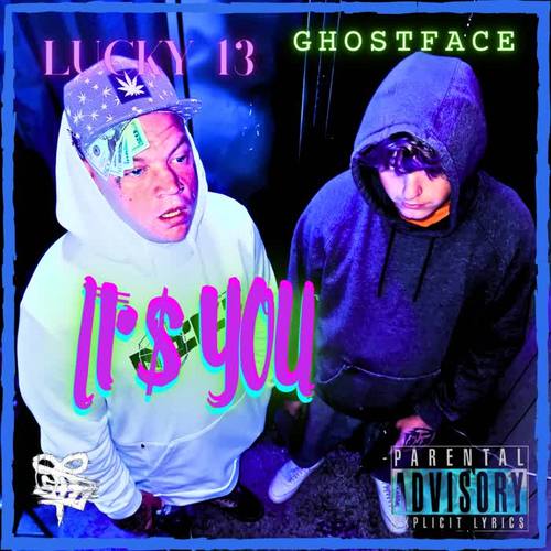 IT'$ YOU (feat. LUCKY 13) [Explicit]