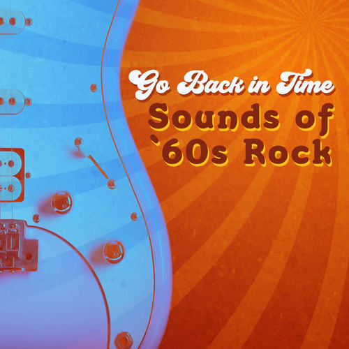 Go Back in Time - Sounds of a `60s Rock Guitar