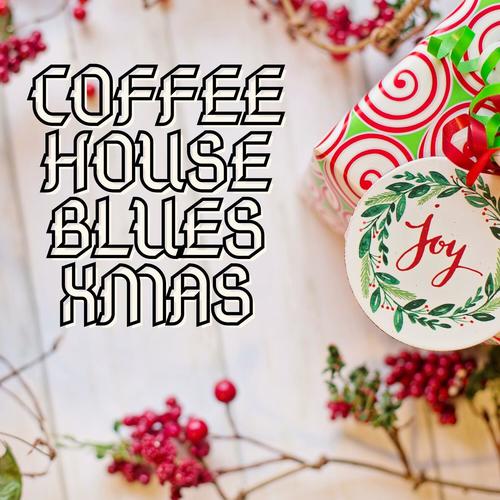 Coffee House Blues Xmas