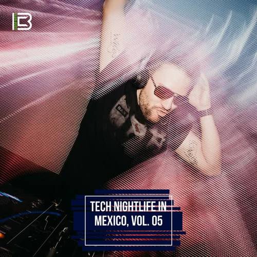 Tech Nightlife in Mexico, Vol. 05