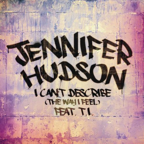 I Can't Describe (The Way I Feel) [feat. T.I.]