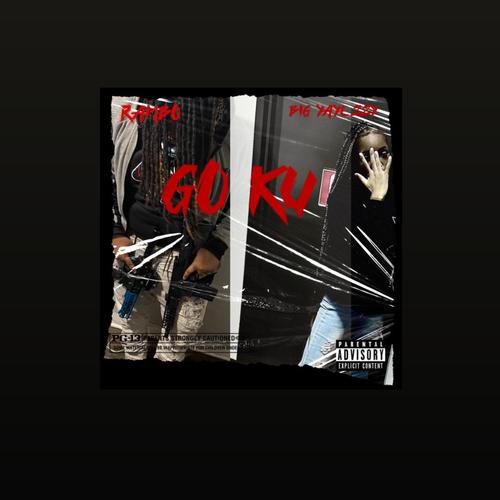 Go Ku (feat. Rambodoya) [Explicit]