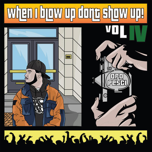 When I Blow Up Don't Show Up! Vol. 4 (Explicit)