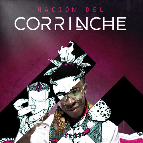 Nación del Corrinche (Explicit)