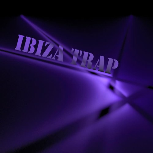 Ibiza Trap