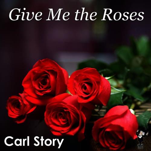 Give Me the Roses