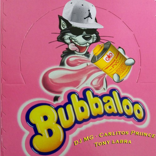 Bubbaloo (feat. Carlitos Priince & Tony Labra) [Explicit]