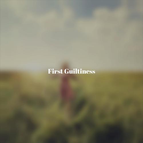 First Guiltiness