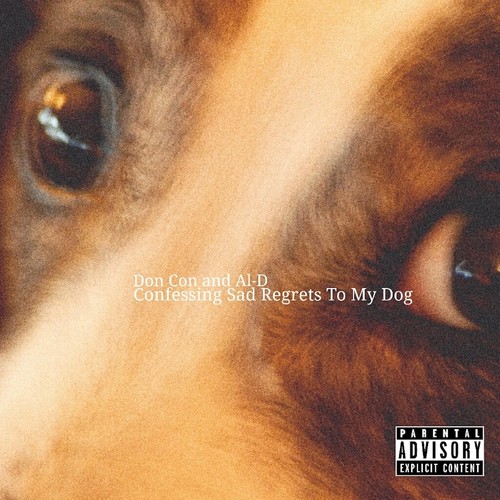 confessing sad regrets to my dog(explicit)