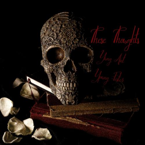 These Thoughts, Young Fester (Explicit)
