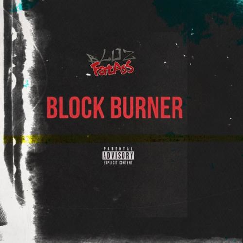 Block Burner (FREESTYLE) [Explicit]