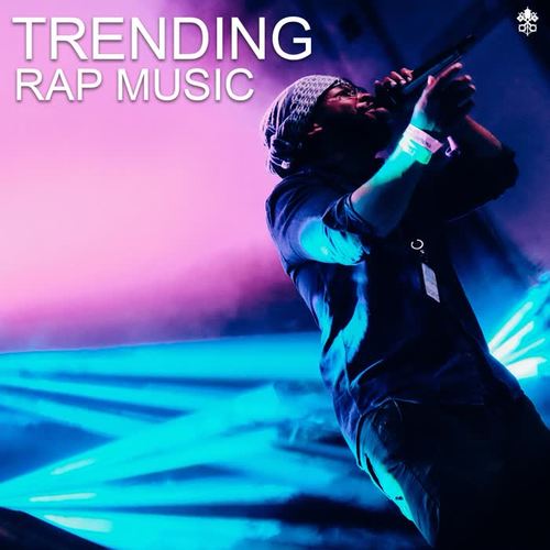 Trending Rap Music (Explicit)