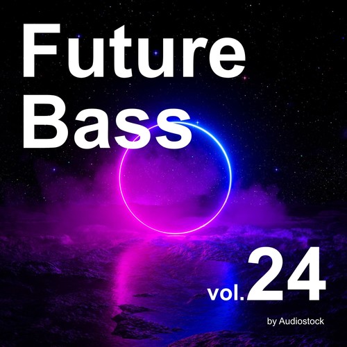 Future Bass, Vol. 24 -Instrumental BGM- by Audiostock