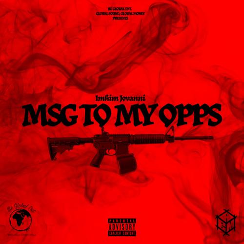 Msg to My Opps (Explicit)