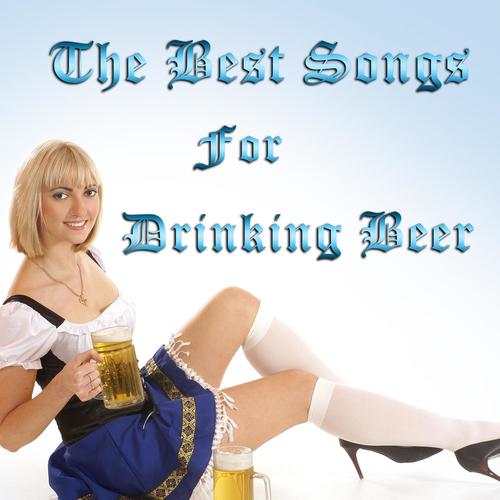 The Best Songs for Drinking Beer: Folk, Rock, And Country Songs for Celebrating Oktoberfest