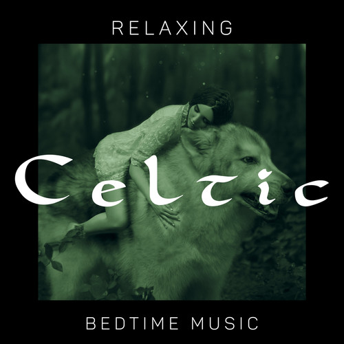 Relaxing Celtic Bedtime Music. Calming Tales with Harp & Nature, Quiet Meditation Before Sleep, Ancient Magical Mood, Easy Falling Asleep