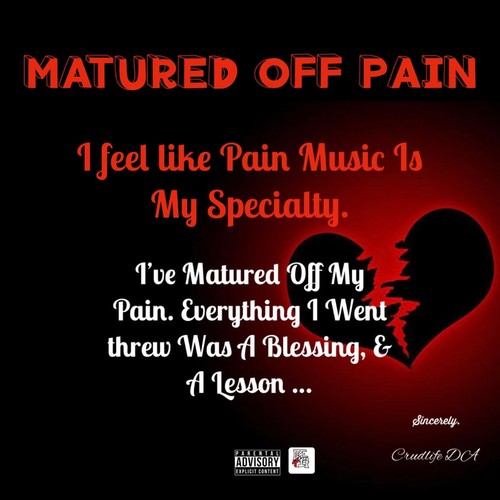 Matured Off Pain (Explicit)