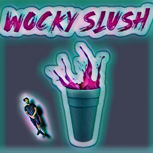 Wocky Slush (Explicit)