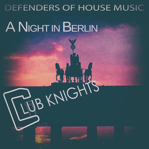 A Night in Berlin - Club Knights