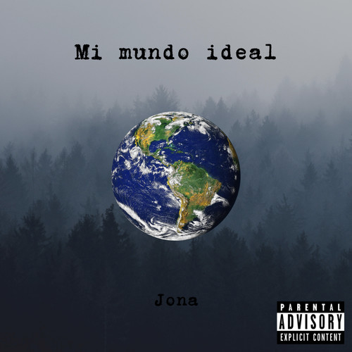 Mi Mundo Ideal (Explicit)