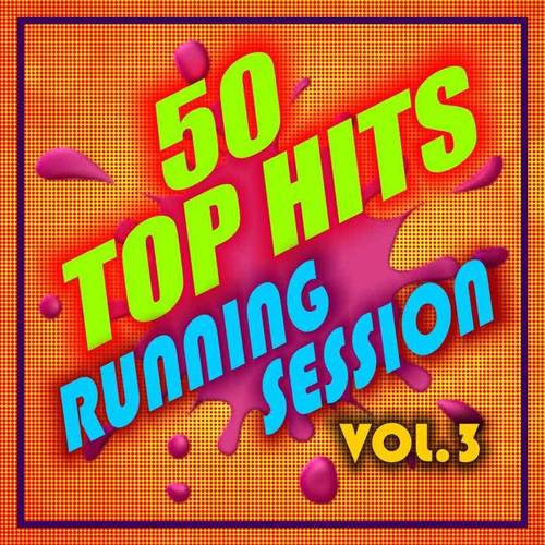 50 Top Hits: Running Session, Vol. 3