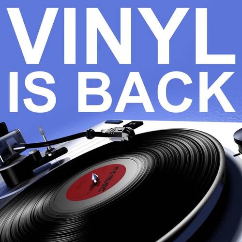 Vinyl Is Back